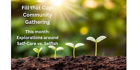 Community Gathering - Fill that cup!