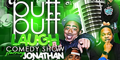 Imagem principal do evento SHOWTIME  EVENT CENTER Presents  PUFF, PUFF, LAFF COMEDY SHOW