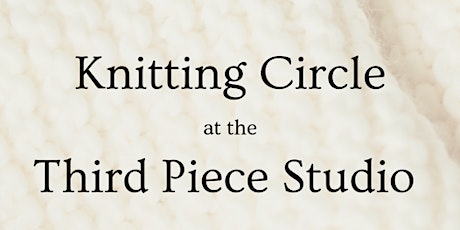 Third Piece - Knitting Circle (Newton)