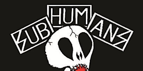 SUBHUMANS + FEA at THE BUNKER VB
