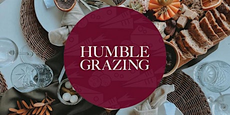 Humble Grazing workshop followed by film "Babette's Feast"