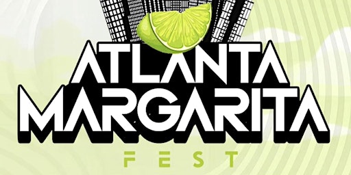 Imagen principal de ATLANTA MARGARITA FEST | CINCO DE MAYO