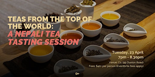 Hauptbild für Teas from the Top of the World: A Nepali Tea Tasting Session