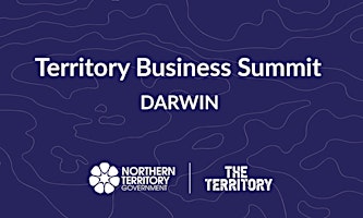 Primaire afbeelding van Territory Business Summit - Darwin