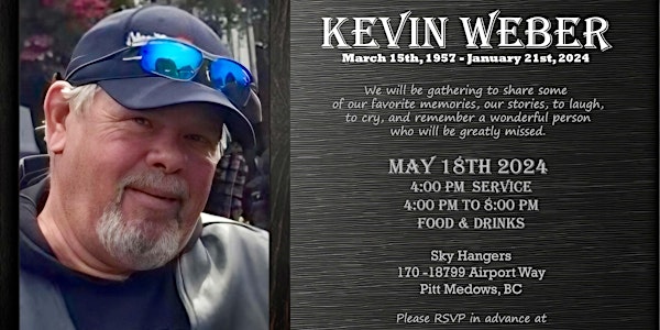 Celebration of Life for Kevin Weber