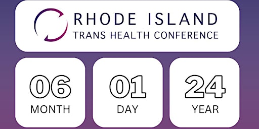 Hauptbild für 2024 RI Trans Health Conference - COMMUNITY TRACK