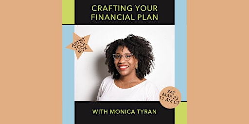 Immagine principale di Crafting Your Financial Plan with Monica Tyran 