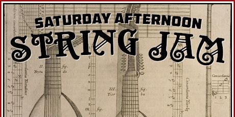 Saturday Afternoon STRING JAM: 3rd Saturday Every Month primary image