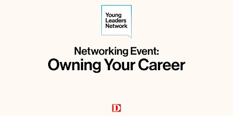 D's Young Professional Event: Owning Your Career primary image