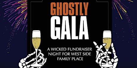 Ghostly Gala - A Fundraiser for West Side Family Place primary image