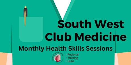 Club Medicine - Clinical Skills