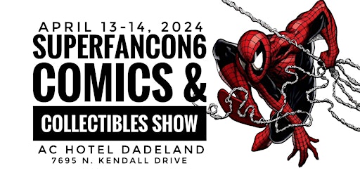 Primaire afbeelding van SUPERFANCON6 Comic Books & Collectibles Show