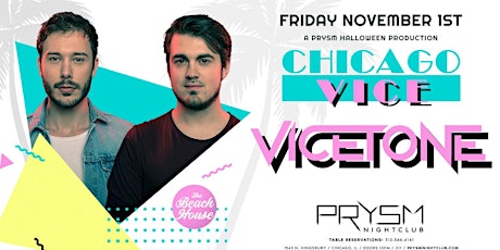 BEACH HOUSE: CHICAGO VICE WITH VICETONE