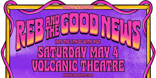 Hauptbild für REB & THE GOOD NEWS w/ SEAN ALAN & THE VIBESHIFTAS @ VOLCANIC - SAT 5/4/24