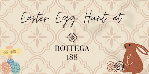 Hauptbild für EASTER EGG HUNT at BOTTEGA188