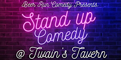Primaire afbeelding van Beer Run Comedy presents: Stand Up Comedy at Twain's Tavern