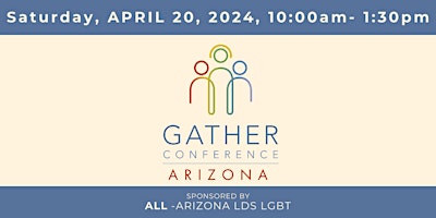 Primaire afbeelding van GATHER ARIZONA-  Sponsored by ALL Arizona LDS LGBT
