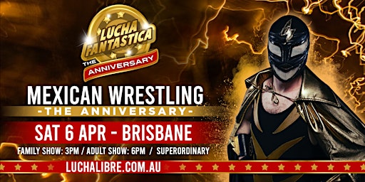 Brisbane Lucha Fantastica Anniversary  (Family Show) primary image