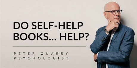 Author Talk: Self Help Books : Do they Help? with Peter Quarry - Mornington