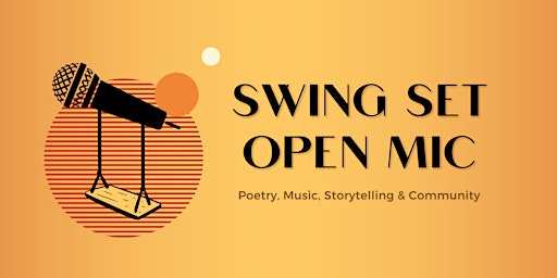 Hauptbild für 4/12 Swing Set Open Mic: Inclusive QTPOC-led Community Event