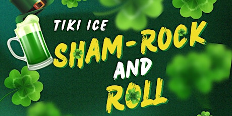 TIKI ICE SHAM-ROCK AND ROLL PARTY primary image