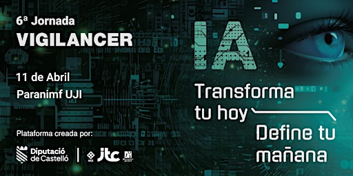 Hauptbild für 6ª   Jornada  VIGILANCER            IA: Transforma tu hoy, define tu mañana