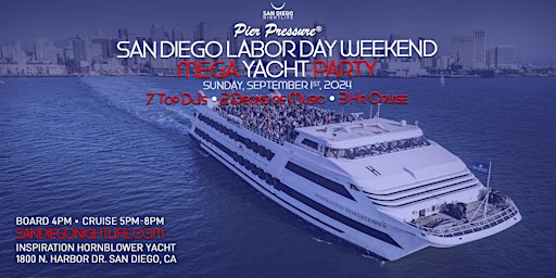 Primaire afbeelding van San Diego Labor Day Weekend | Pier Pressure® Mega Yacht Party