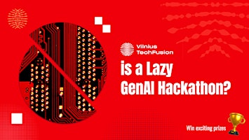 Hauptbild für VTF is a Lazy GenAI Hackathon?