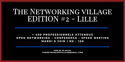 Primaire afbeelding van The Networking Village Lille - Edition #2