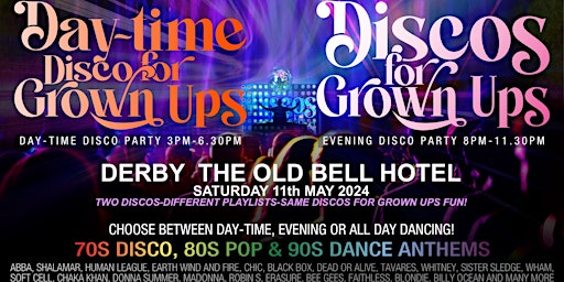 Discos for Grown ups DAYTIME/EVENING 70s80s90s Disco party DERBY-Old Bell  primärbild