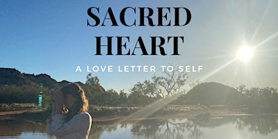 Sacrd Heart: a love letter to self primary image