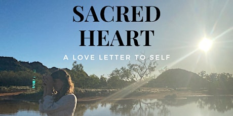 Sacrd Heart: a love letter to self