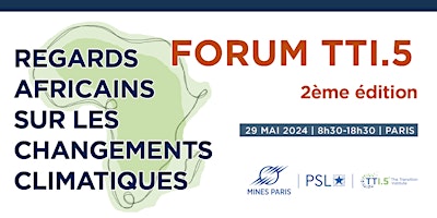 Forum TTI.5 2024 - Regards Africains sur les Changements Climatiques primary image