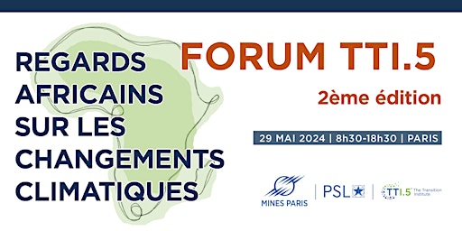 Hauptbild für Forum TTI.5 2024 - Regards Africains sur les Changements Climatiques