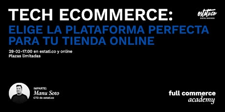 Primaire afbeelding van Tech eCommerce: elige la plataforma perfecta para tu tienda online #FCA02
