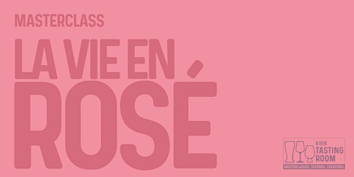 Imagem principal do evento Masterclass: La Vie En Rosé.