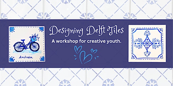 Designing Delft Tiles: For Kids!