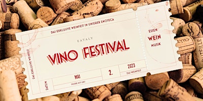 Immagine principale di EATALY VINO FESTIVAL - Essen, Wein & Musik 