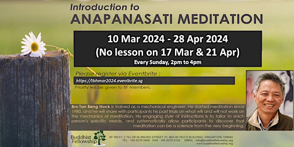 Introduction to Anapanasati Meditation by Bro Tan Beng Hock
