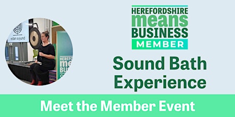Image principale de Herefordshire Means Business Sound Bath Event