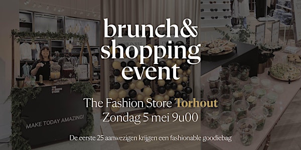 Shopping & Brunch The Fashion Store  Torhout
