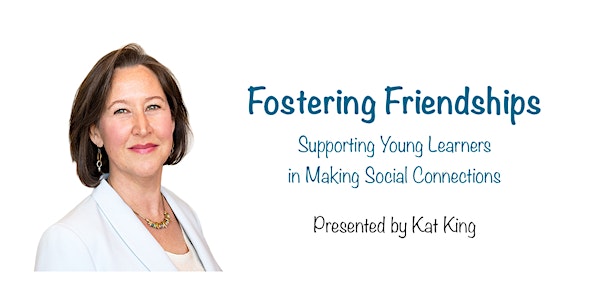 Children Together presents:  Fostering Friendships