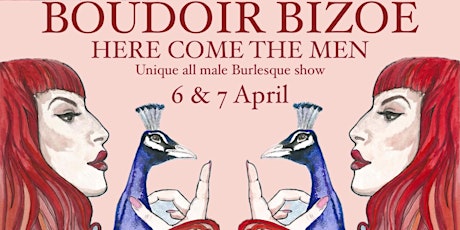 Sat 6/04 Boudoir Bizoe: HERE COME THE MEN!