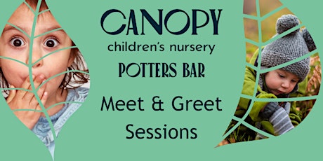Copy of Canopy Potters Bar - Meet & Greet Session 2 primary image