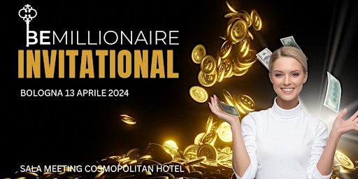 Primaire afbeelding van BE MILLIONAIRE INVITATIONAL