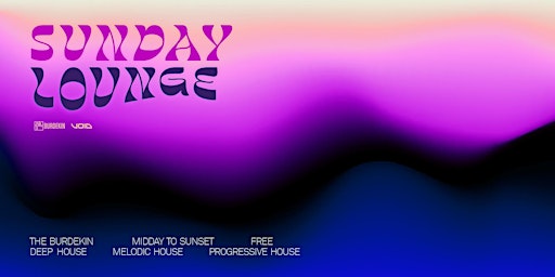 Primaire afbeelding van Sunday Lounge // Deep ~ Progressive ~ Melodic House // Free