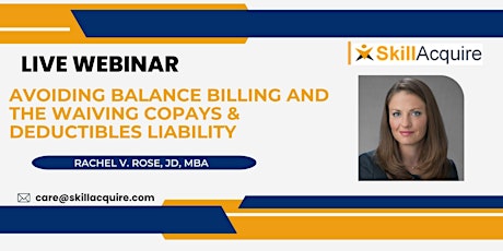 Avoiding Balance Billing and the Waiving Copays & Deductibles Liability