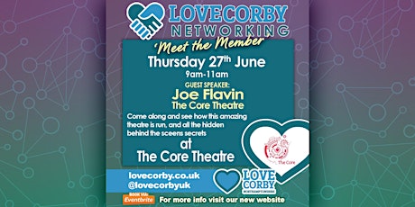 June Love Corby Networking Event - Meet the Member - The Core