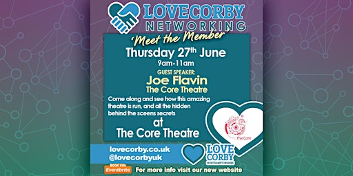 Immagine principale di June Love Corby Networking Event - Meet the Member - The Core 