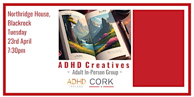 Cork - ADHD Creatives - Adult In-Person Group primary image